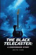Cover: The Black Telecaster - Keith Vire