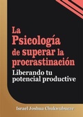 Cover: La psicolog&iacute;a de superar la procrastinaci&oacute;n - Ekesy In-Outdoor Company