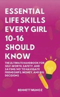 Cover: Essential Life Skills Every Girl 10-16 Should Know - Authors Crib