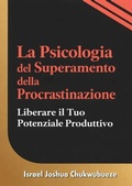 Cover: La Psicologia del Superamento della Procrastinazione - Ekesy In-Outdoor Company