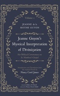 Cover: Jeanne Guyon's Mystical Interpretation of Divinization, Volume 1 - Pickwick Publications