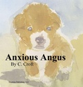 Cover: Anxious Angus - Freedom Publishing, LLC