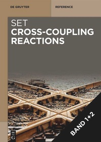Enlarge image Cover: Set: Cross-Coupling Reactions Vol 1+2 - De Gruyter