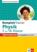 Cover: Klett KomplettTrainer Gymnasium Physik 7.-10. Klasse - Klett