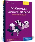 Cover: Mathematik nach Feierabend - Verstehen Sie den Zufall? - Rheinwerk