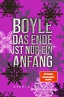 Cover: Das Ende ist nur ein Anfang - Hanser
