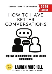 Enlarge image Cover: How to Have Better Conversations: - epubli