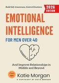 Cover: Emotional Intelligence for Men Over 40: - epubli