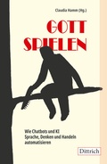 Cover: Gott spielen - Dittrich Verlag ein Imprint der Velbr&uuml;ck GmbH B&uuml;cher und Medien