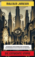Cover: Die entweihte Utopie - Neu &uuml;bersetzt Verlag