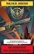 Cover: Die Vernichter der Sternenpatrouille - Neu &uuml;bersetzt Verlag