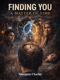 Cover: Finding You: A Matter of Time - NOVELSEA