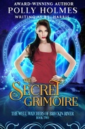 Cover: The Secret Grimoire (The Well Watchers of Breckin River, #2) - Gumnut Press