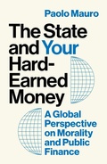 Cover: The State and Your Hard-Earned Money - Princeton University Press