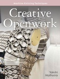 Cover: Creative Openwork - Machine Knitting Techniques - The Crowood Press Ltd