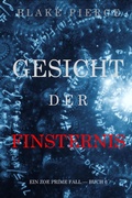 Cover: Gesicht der Finsternis (Ein Zoe Prime Fall - Buch 6) - Lukeman Literary Management