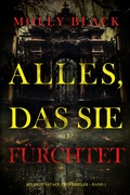 Cover: Alles, Das Sie F&uuml;rchtet (Ein Jade Savage FBI-Thriller - Band 1) - Lukeman Literary Management