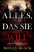 Cover: Alles, Das Sie Will (Ein Jade Savage FBI-Thriller - Band 2) - Lukeman Literary Management