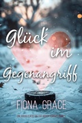 Cover: Gl&uuml;ck im Gegenangriff (Eine Ashville Aces College Hockey Romanze - Band 1) - Lukeman Literary Management
