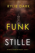 Cover: Funkstille (Ein Becca Thorn FBI-Thriller - Band 3) - Lukeman Literary Management