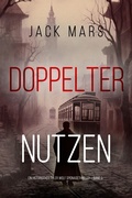 Cover: Doppelter Nutzen (Ein historischer Tyler Wolf Spionagehriller - Band 3) - Lukeman Literary Management
