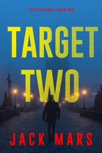 Enlarge image Cover: Target Two (The Spy Game-Book #2) - Lukeman Literary Management