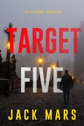 Cover: Target Five (The Spy Game-Book #5) - Lukeman Literary Management