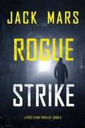 Cover: Rogue Strike (A Troy Stark Thriller-Book #6) - Lukeman Literary Management
