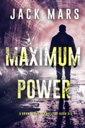Cover: Maximum Power (A Grant Valor Action Thriller-Book 6) - Lukeman Literary Management