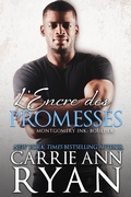 Cover: L'Encre des promesses (Montgomery Ink: Boulder, #3) - Carrie Ann Ryan