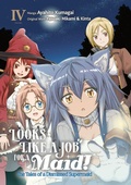 Cover: Looks like a Job for a Maid! The Tales of a Dismissed Supermaid (Manga) Volume 4 - J-Novel Club