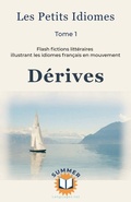 Cover: D&eacute;rives - Les petits idiomes