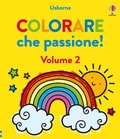 Cover: Colorare che passione! Ediz. illustrata. Vol. 2 - Colorare che passione!;Usborne;Colorare che passione!
