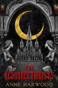 Cover: The Resurrectionists (Shepherd of Souls, #1) - Dead Fox Publishing