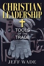 Cover: Christian Leadership - Outskirts Press