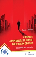Cover: Comment comprendre le monde pour mieux d&eacute;cider - Dynamiques d'entreprises
