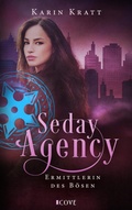 Cover: Seday Agency 1: Ermittlerin des B&ouml;sen (Seday Academy 11) - Cove Story