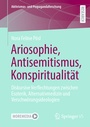 Cover: Ariosophie, Antisemitismus, Konspiritualität - Springer VS
