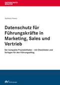 Cover: Datenschutz f&uuml;r F&uuml;hrungskr&auml;fte in Marketing, Sales und Vertrieb - Fachmedien Recht und Wirtschaft