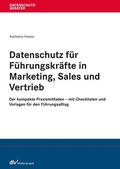 Cover: Datenschutz f&uuml;r F&uuml;hrungskr&auml;fte in Marketing, Sales und Vertrieb - Fachmedien Recht und Wirtschaft