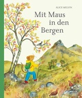 Cover: Mit Maus in den Bergen - Antje Kunstmann Verlag