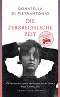 Cover: Die zerbrechliche Zeit - Antje Kunstmann Verlag