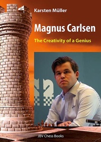 Enlarge image Cover: Magnus Carlsen - The Creativity of a Genius - Beyer, Joachim, Verlag