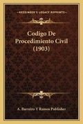 Abbildung von: Codigo De Procedimiento Civil (1903) - Kessinger Publishing