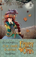 Cover: Flox sorride in autunno. Fairy Oak. Nuova ediz.. Vol. 6 - Salani;Flox sorride in autunno. Fairy Oak
