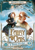 Cover: Il potere della luce. Fairy Oak. Vol. 3 - Salani;Il potere della luce. Fairy Oak