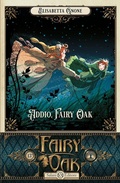 Cover: Addio, Fairy Oak. Fairy Oak. Vol. 7 - Salani;Addio, Fairy Oak. Fairy Oak