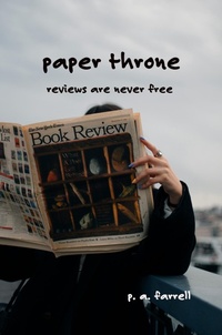 Enlarge image Cover: Paper Throne - Dr. Patricia A. Farrell
