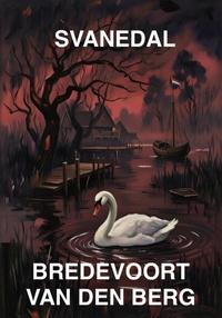 Enlarge image Cover: Svanedal - Bredevoort van den Berg