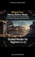 Cover: Bilingual Easy History Before Sleep: 5-Minute Stories from Ancient Rome for Relaxed Language Learning (A1-B1) - Graded Reader for Beginners (Bilingual Easy History Before Sleep: 5-Minute Stories from the Past (A1-B1)) - Dev Audiobooks